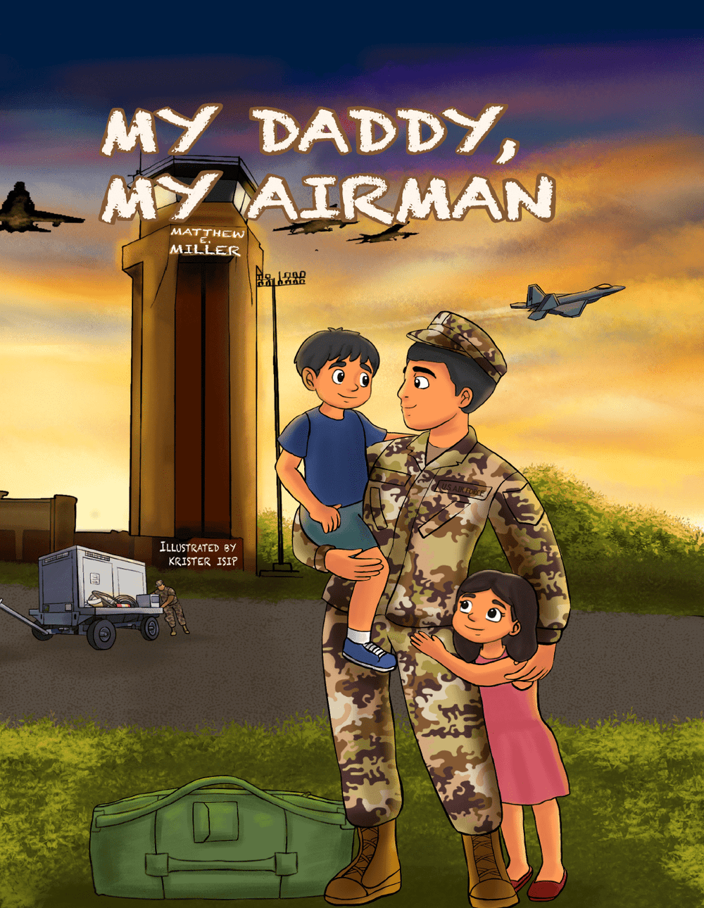 Children's book cover of "My Daddy, My Airman" showing an Air Force father in uniform with two children in front of a military base, celebrating Air Force families and their service.