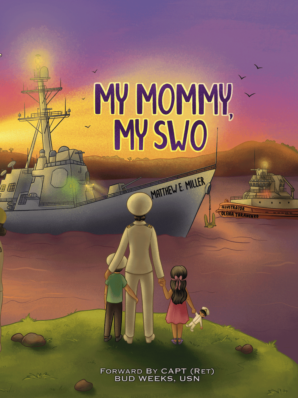 Children's book "My Mommy, My SWO: A Tribute to Navy Surface Warfare Officer Families" with illustrated Navy ship and family.